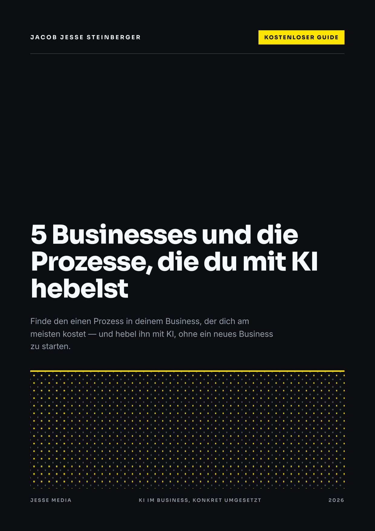 Titelseite: 5 Businesses und die Prozesse, die du mit KI hebelst